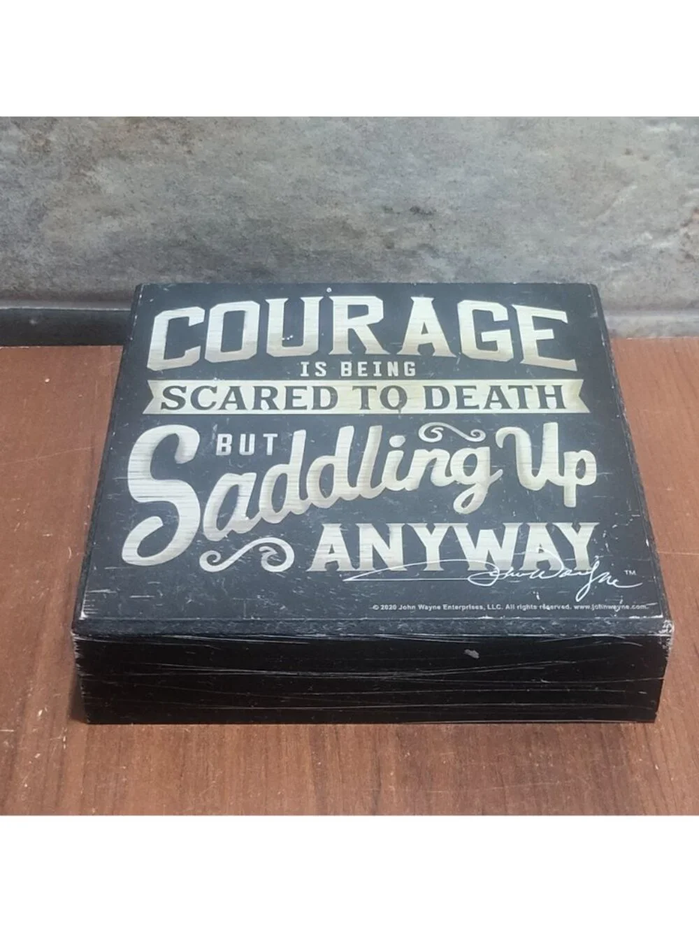 John Wayne Wood Sign Courage Is Being Scared To Death But Saddling Up Anyway